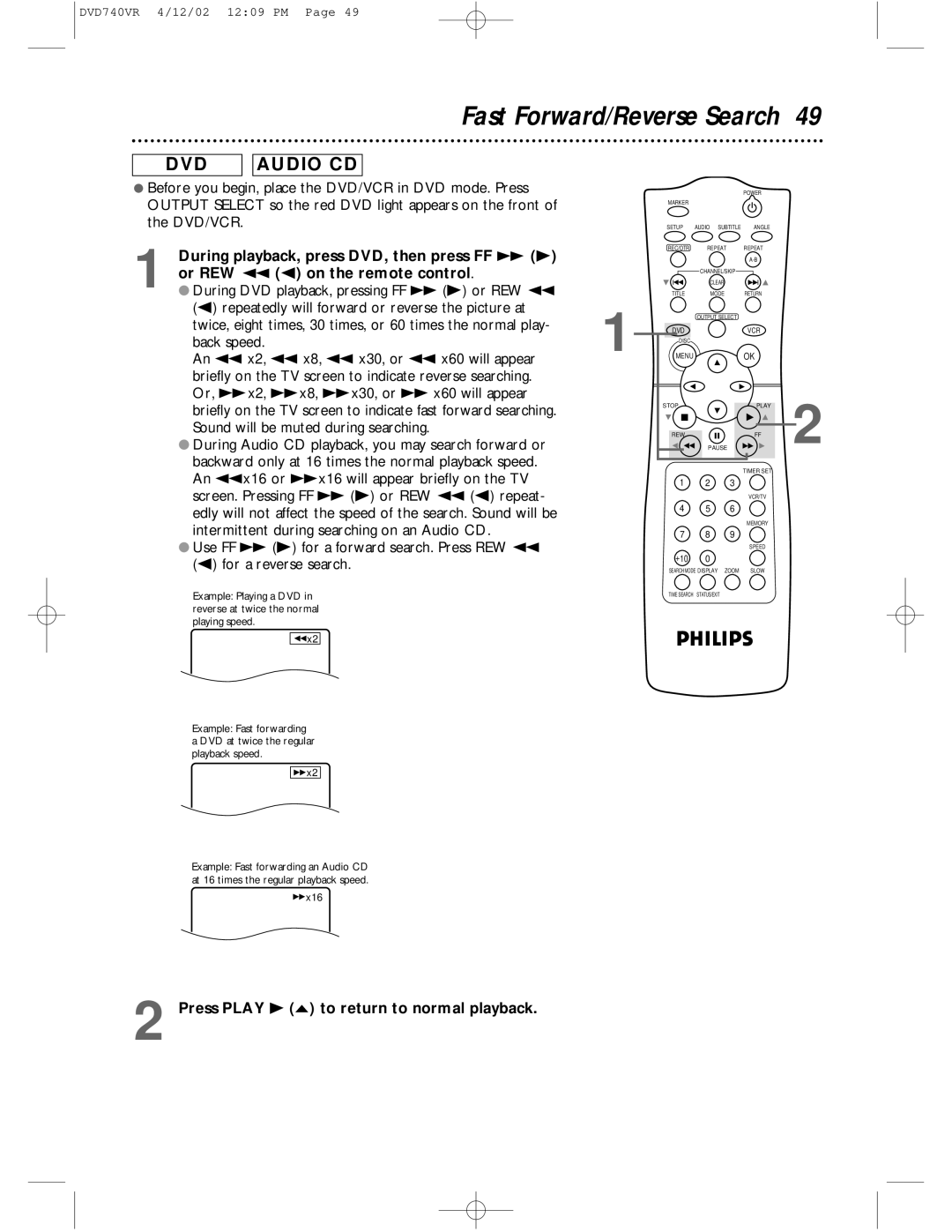 Philips DVD740VR owner manual Fast Forward/Reverse Search, Press Play B o to return to normal playback 