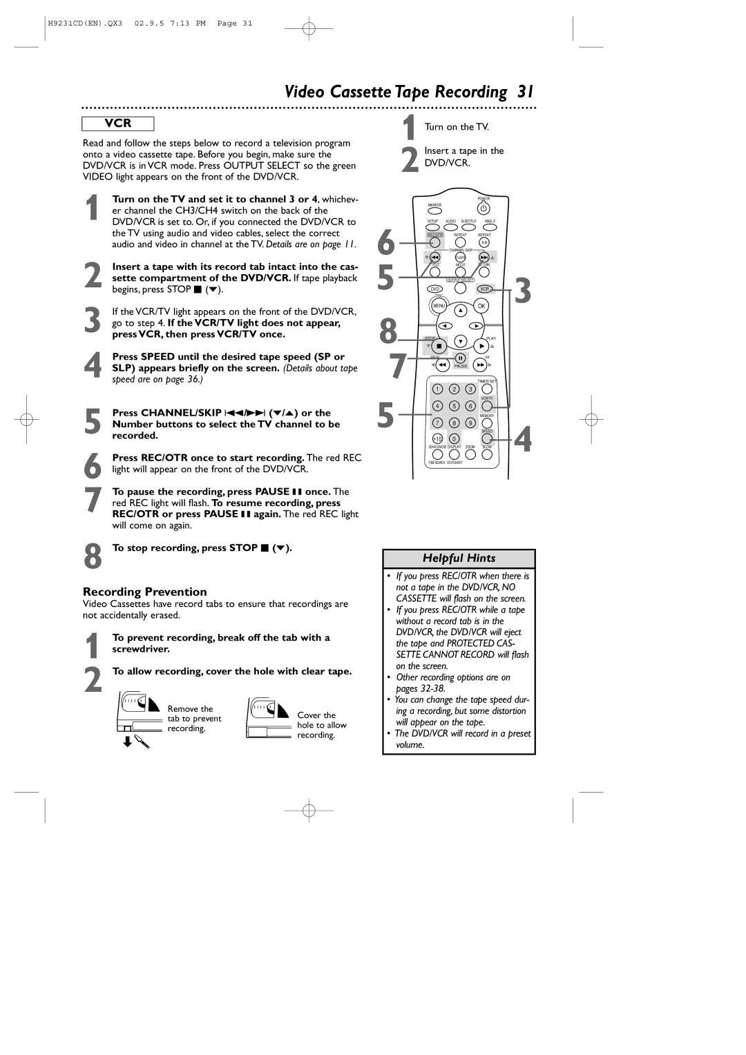 Philips DVD741VR Video Cassette Tape Recording, Recording Prevention, Turn on the TV Insert a tape in the DVD/VCR 