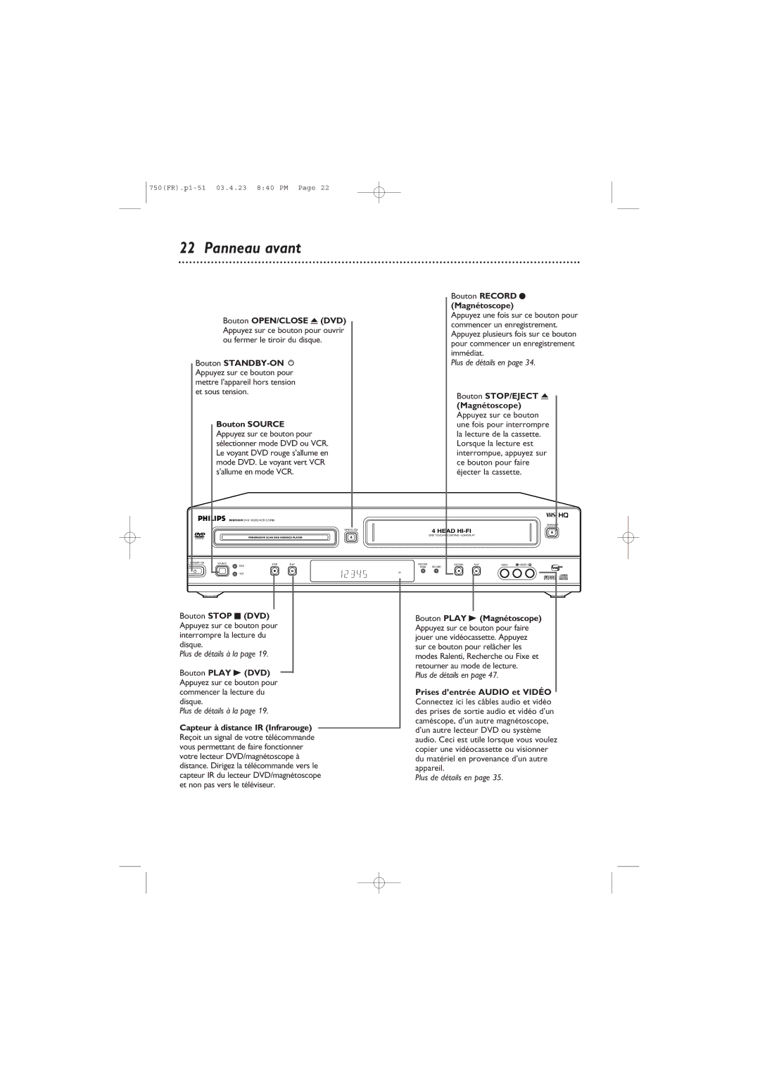 Philips DVD750VR owner manual Panneau avant, Magnétoscope, Plus de détails en, Bouton STOP/EJECT a, Plus de détails à la 