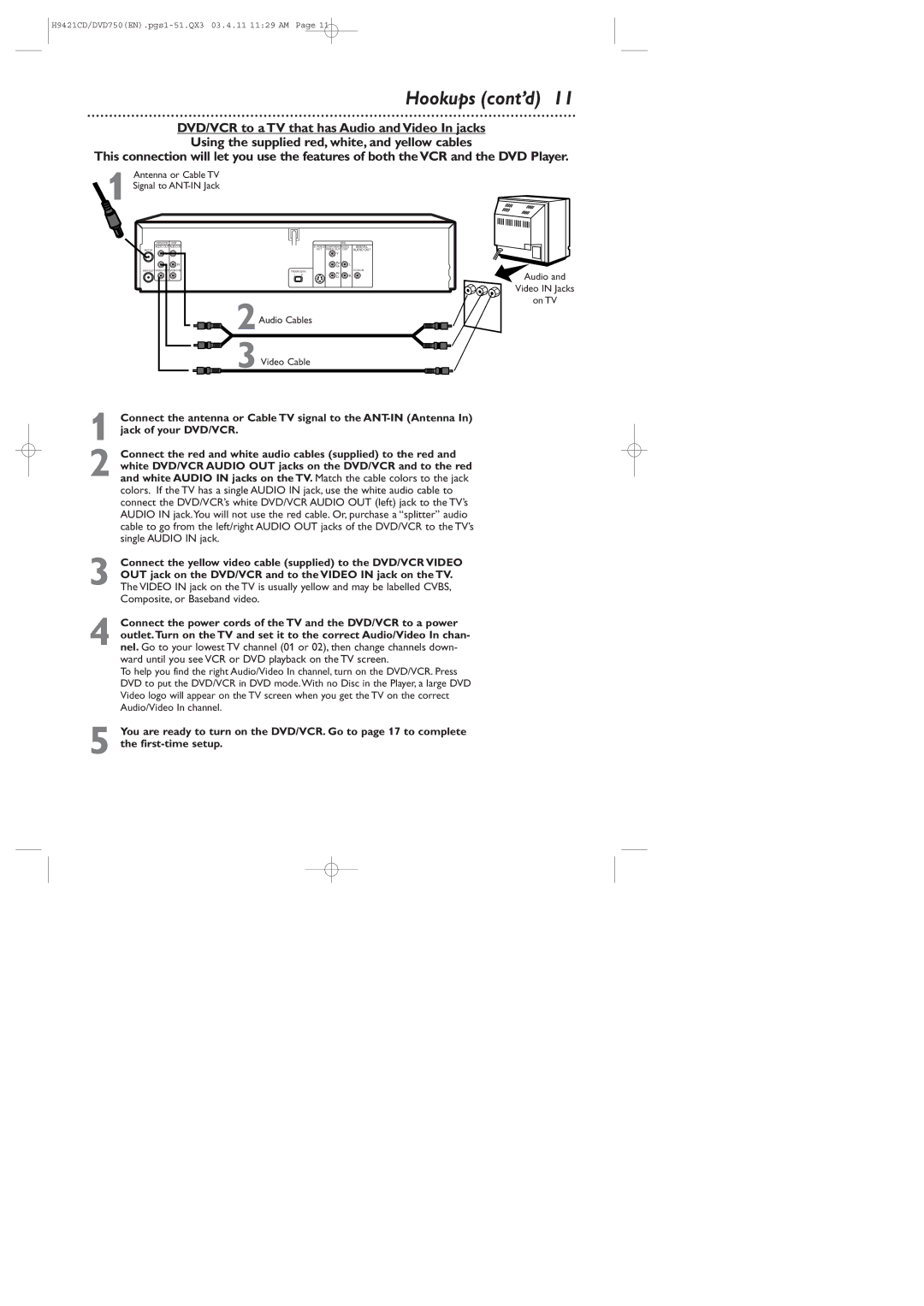 Philips DVD750VR owner manual Antenna or Cable TV Signal to ANT-IN Jack, Video in Jacks 2Audio Cables 3Video Cable On TV 