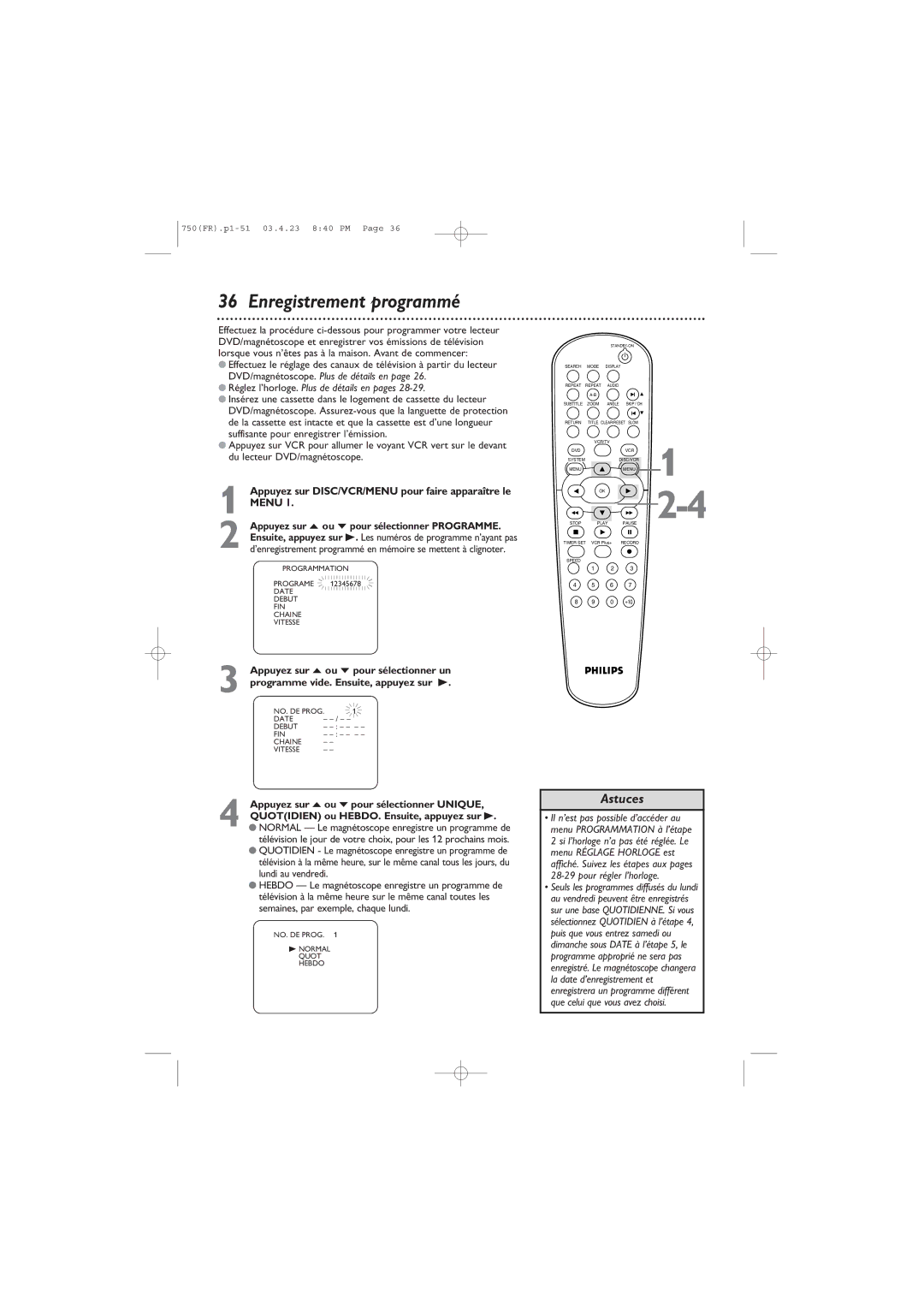 Philips DVD750VR owner manual Enregistrement programmé, Réglez l’horloge. Plus de détails en pages, Lundi au vendredi 