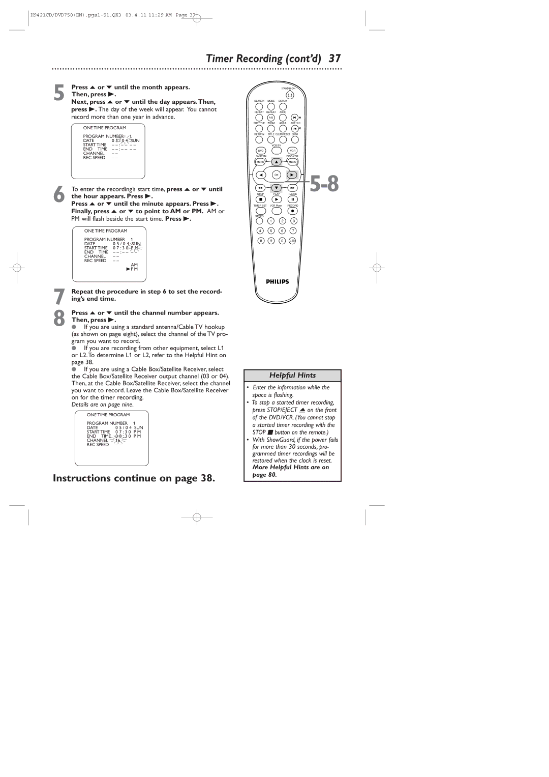 Philips DVD750VR owner manual Timer Recording cont’d, Press o or p until the month appears, Details are on page nine 