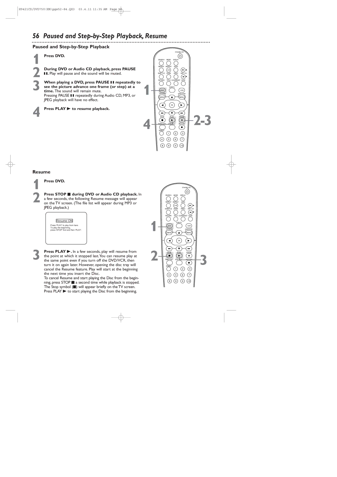 Philips DVD750VR Paused and Step-by-Step Playback, Resume, Press Play B to start playing the Disc from the beginning 