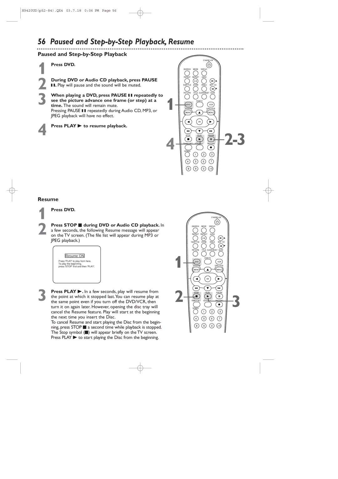 Philips DVD750VR/17 Paused and Step-by-Step Playback, Resume, Press Play B to start playing the Disc from the beginning 