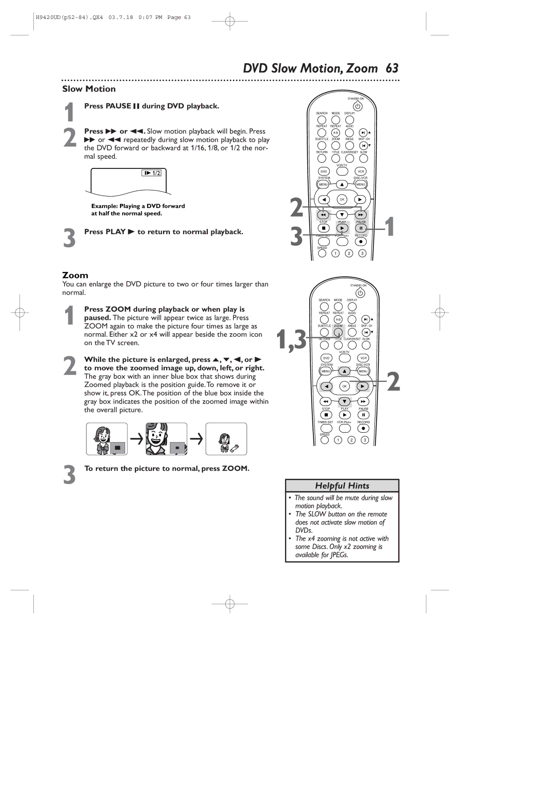 Philips DVD750VR/17 DVD Slow Motion, Zoom, Press Pause F during DVD playback, To return the picture to normal, press Zoom 