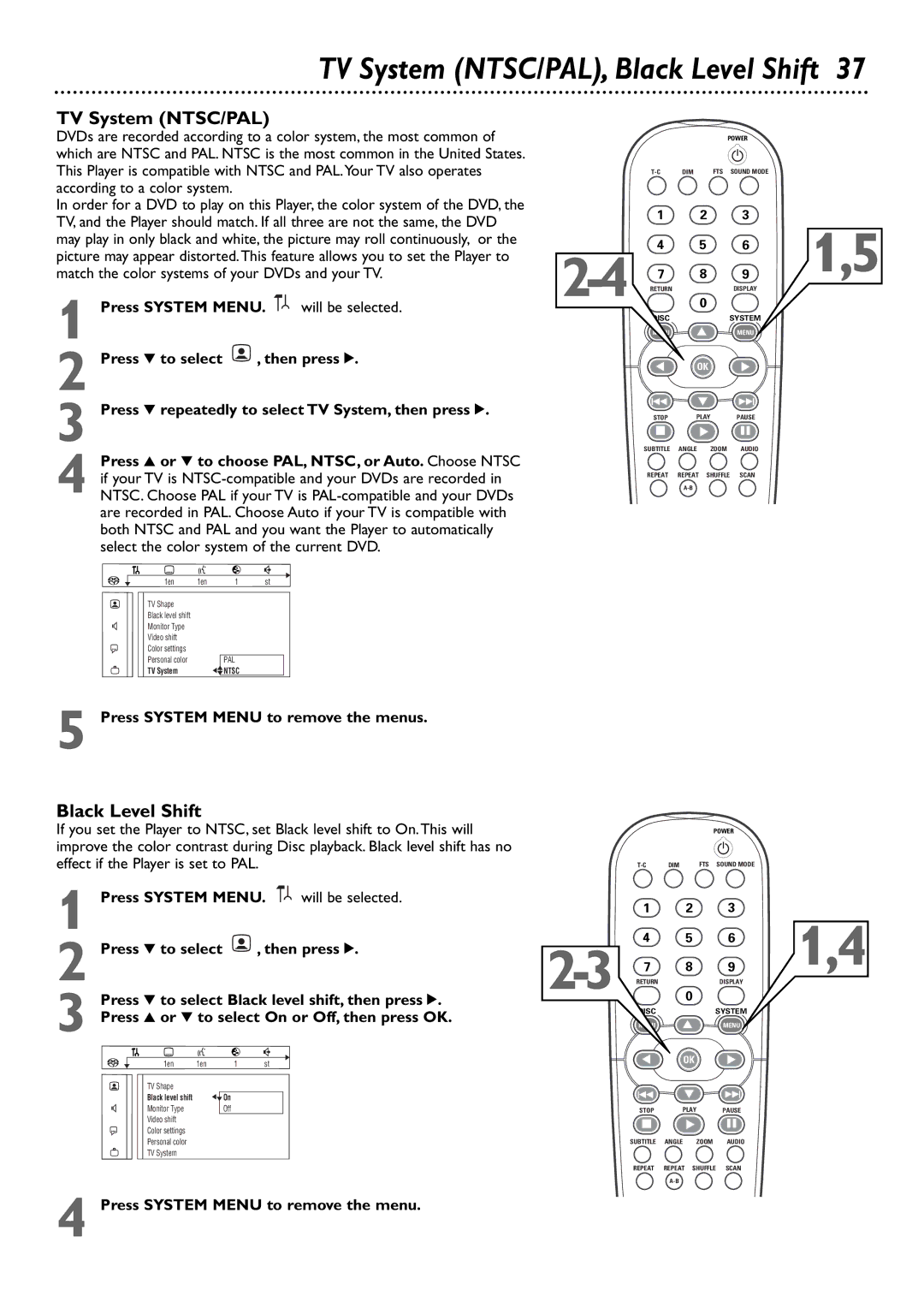 Philips DVD765SA owner manual TV System NTSC/PAL, Black Level Shift, Press 3 or 4 to choose PAL, NTSC, or Auto. Choose Ntsc 