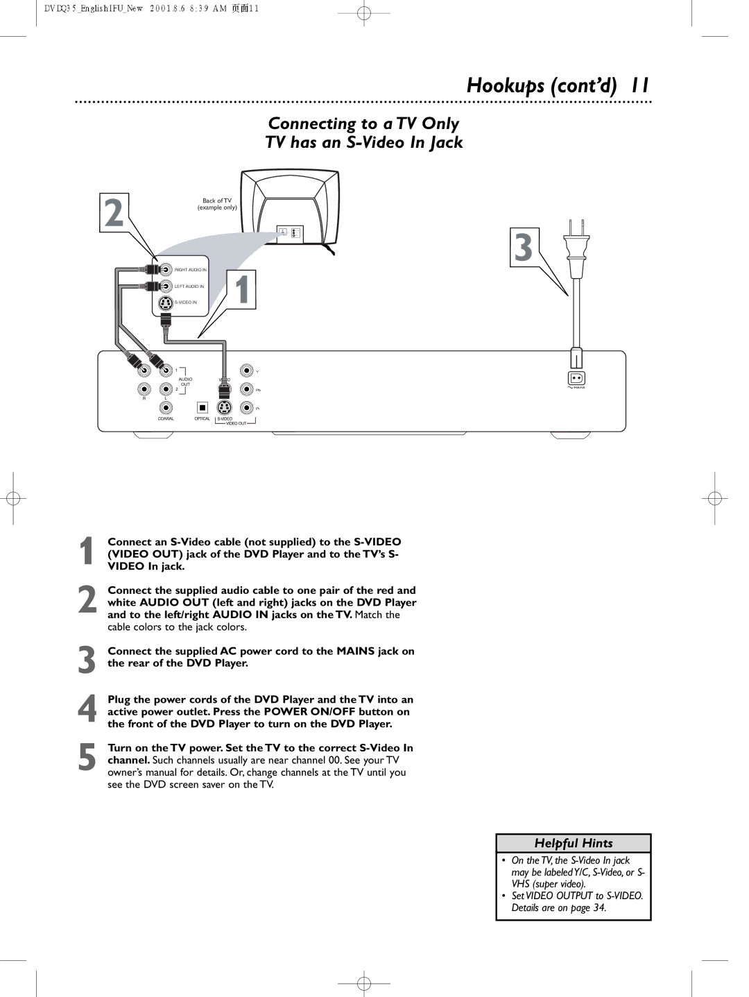 Philips DVDQ35 owner manual Connecting to a TV Only TV has an S-Video In Jack 