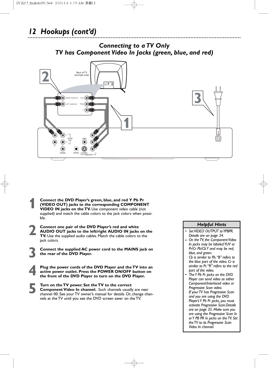 Philips DVDQ35 owner manual Set Video Output to YPBPR. Details are on 