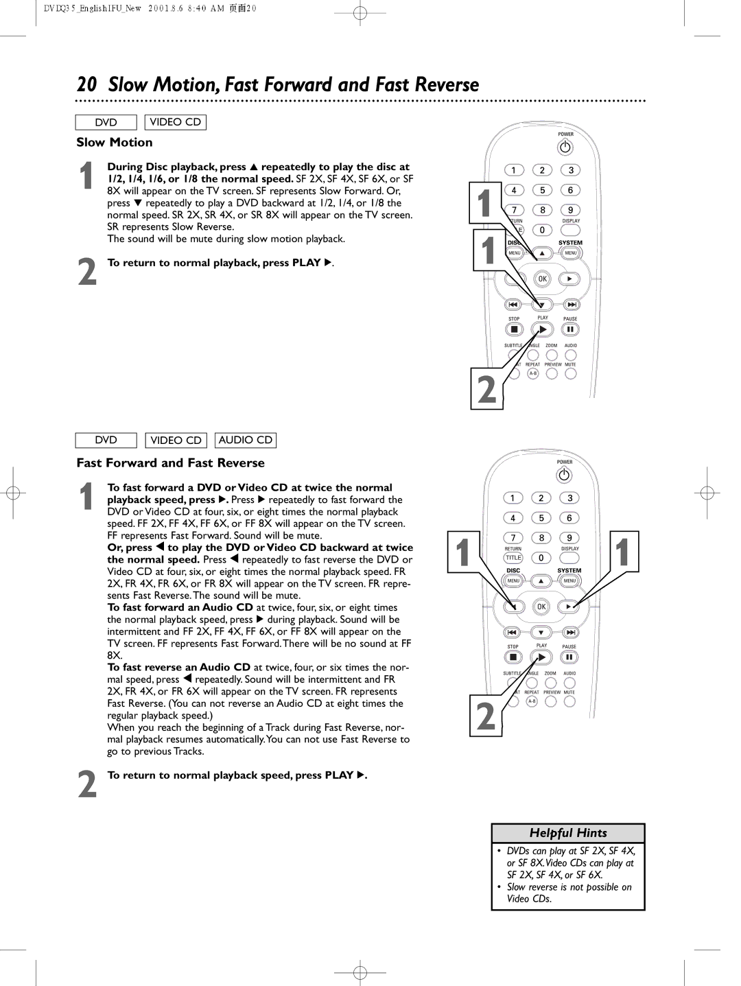 Philips DVDQ35 owner manual Slow Motion, Fast Forward and Fast Reverse, To return to normal playback, press Play 