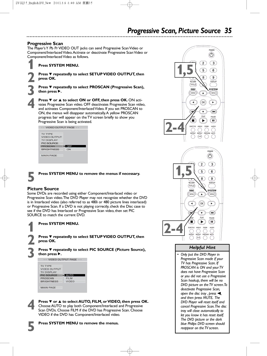 Philips DVDQ35 Progressive Scan, Picture Source, Press System Menu to remove the menus if necessary, Then press 