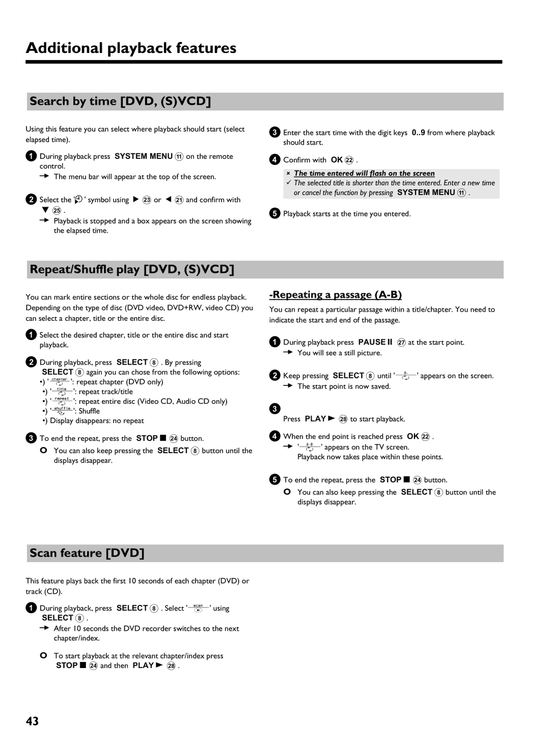 Philips DVDR 725H/00, DVDR 725H/02 Search by time DVD, Svcd, Repeat/Shuffle play DVD, Svcd, Scan feature DVD, Passage a 