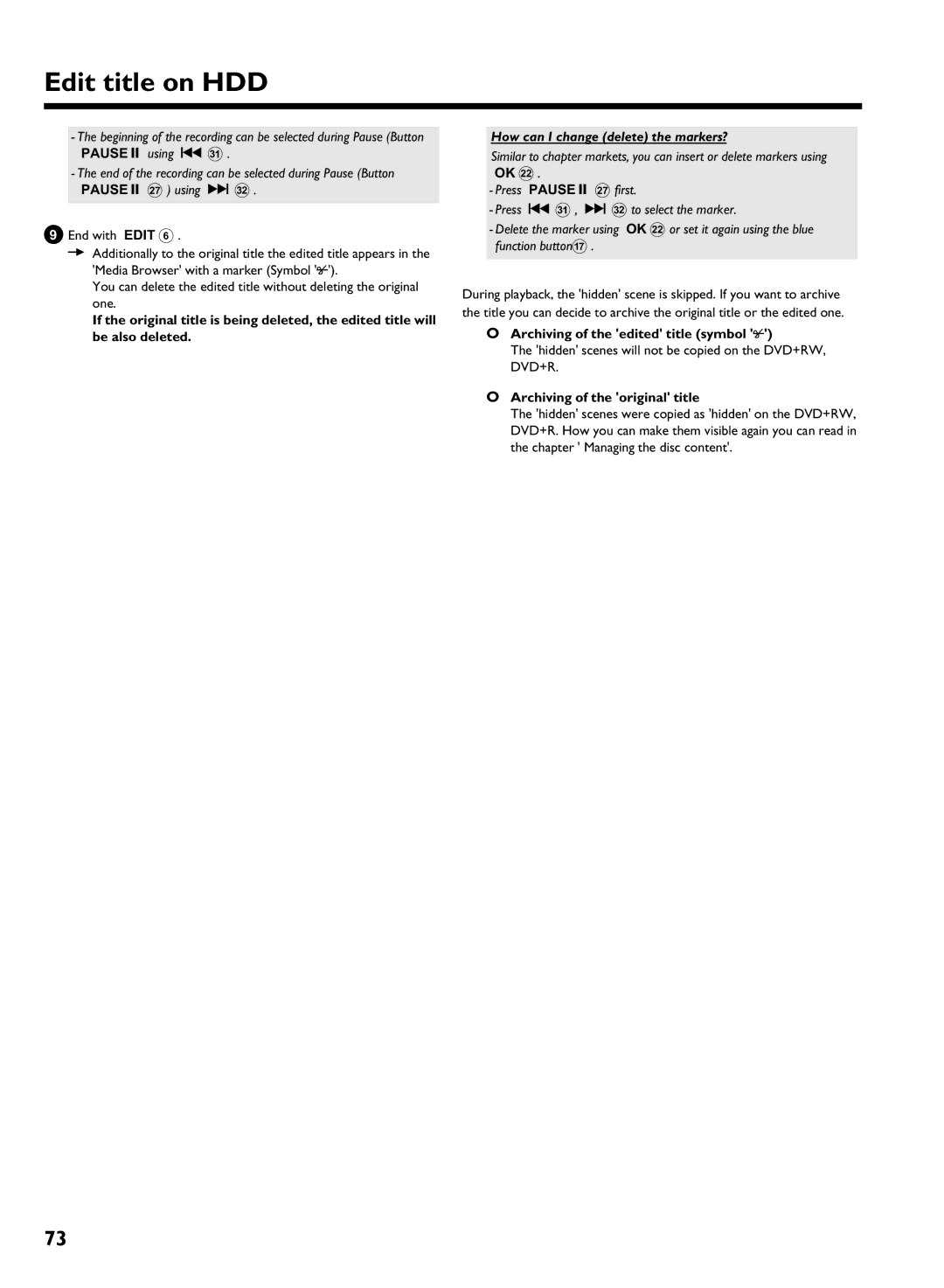 Philips DVDR 725H/00, DVDR 725H/02 manual How can I change delete the markers?, Ok L, Archiving of the edited title symbol a 