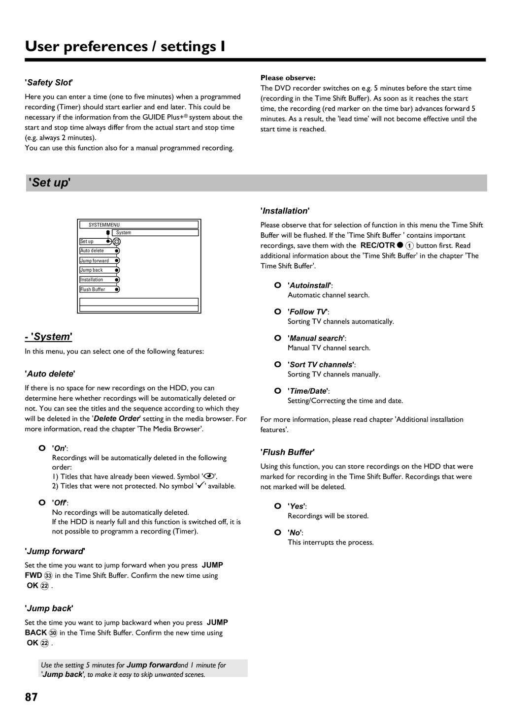 Philips DVDR 725H/05 manual Safety Slot, Jump forward, Jump back, Installation, Flush Buffer 
