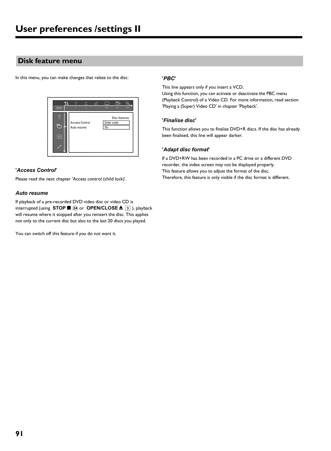 Philips DVDR 725H/05 manual Disk feature menu, Access Control, Auto resume, Finalise disc, Adapt disc format 