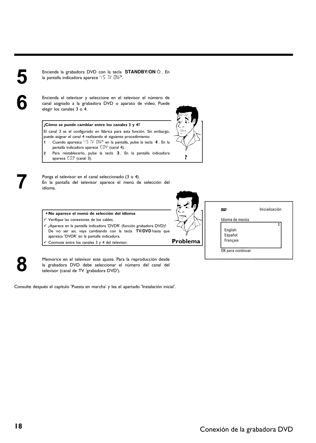 Philips DVDR 75 manual Problema, Elegir los canales 3 o, Se puede cambiar entre los canales 3 y 4? 