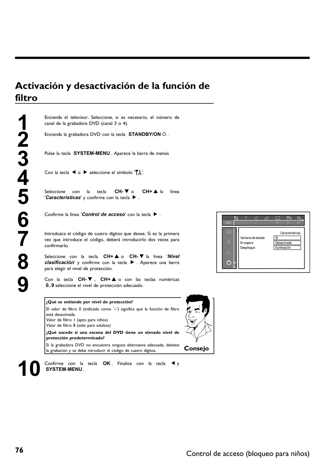 Philips DVDR 75 manual Activación y desactivación de la función de filtro, Ch- B, CH+ a o con Las 