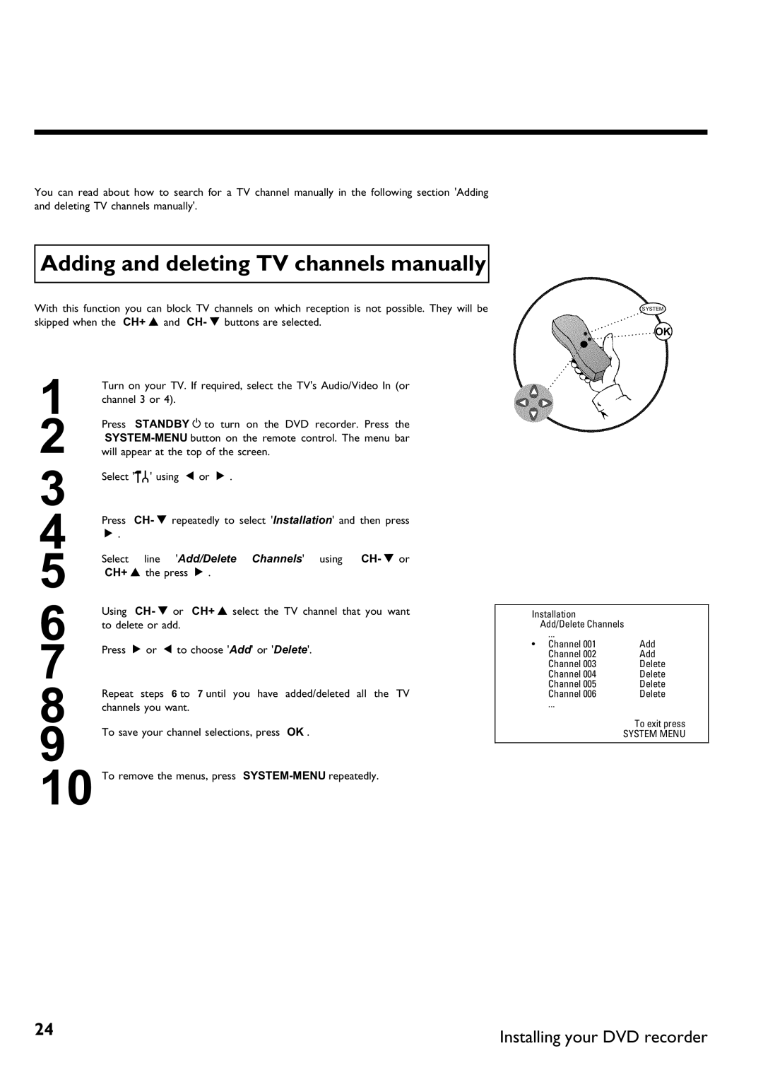 Philips DVDR 75 Adding and deleting TV channels manually, Press C 