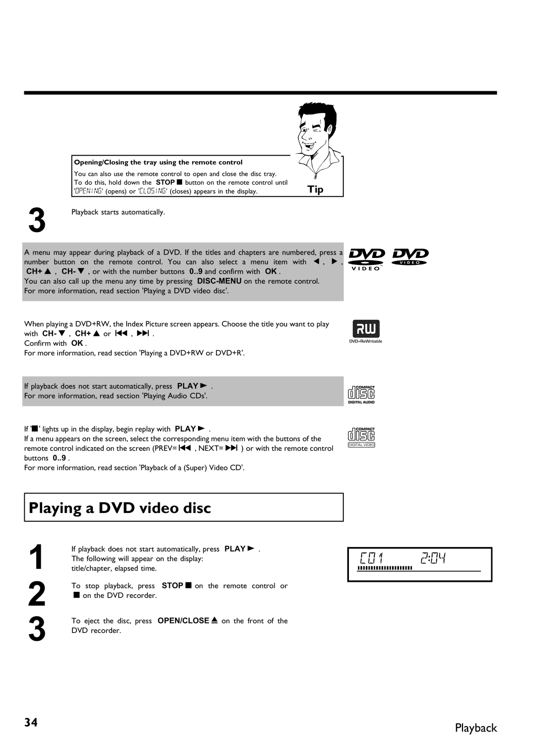 Philips DVDR 75 manual Playing a DVD video disc, Opening/Closing the tray using the remote control 