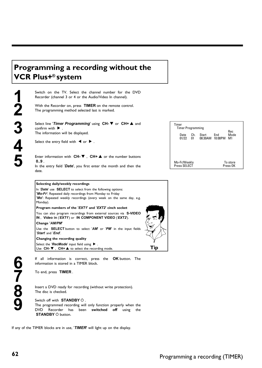 Philips DVDR 75 manual Programming a recording without the VCR Plus+ system, Date 