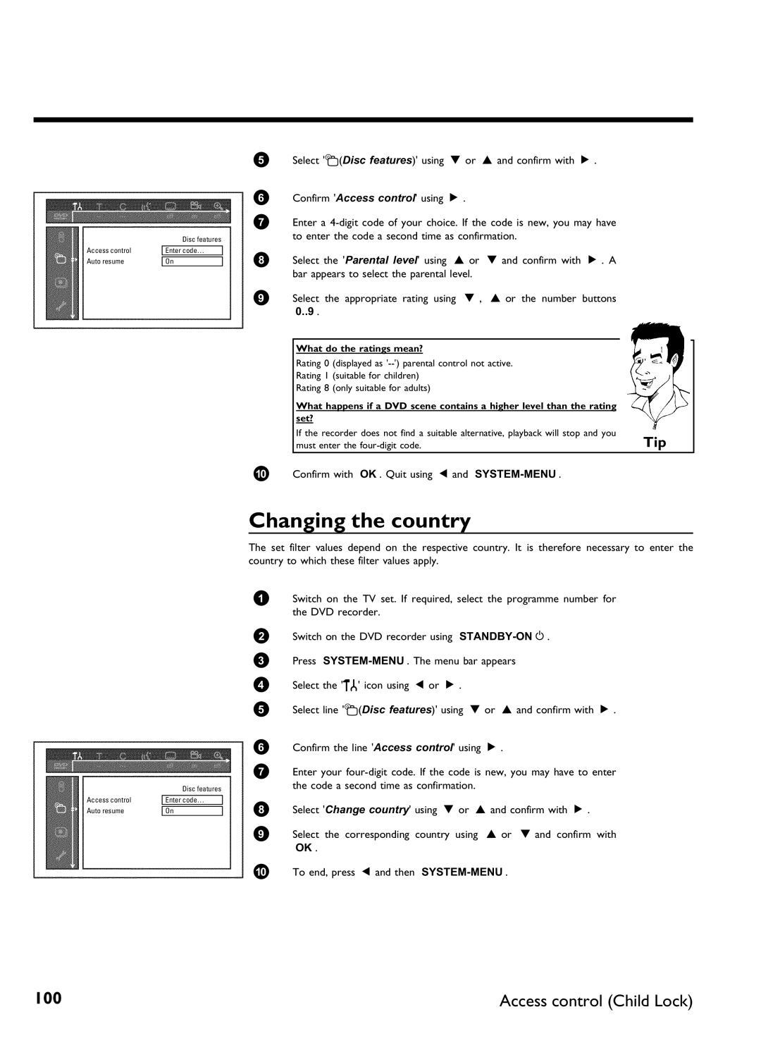 Philips DVDR 77/02, DVDR 77/00 Changing the country, Confirm with OK . Quit using, System-Menu, What do the ratings mean? 