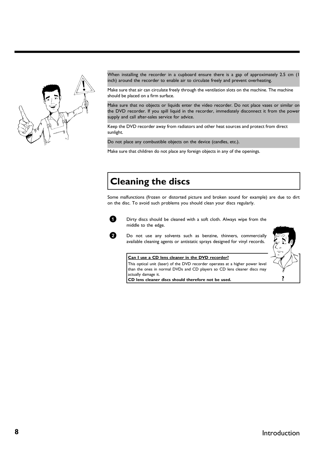 Philips DVDR 77/02, DVDR 77/00 manual Cleaning the discs, Can I use a CD lens cleaner in the DVD recorder? 