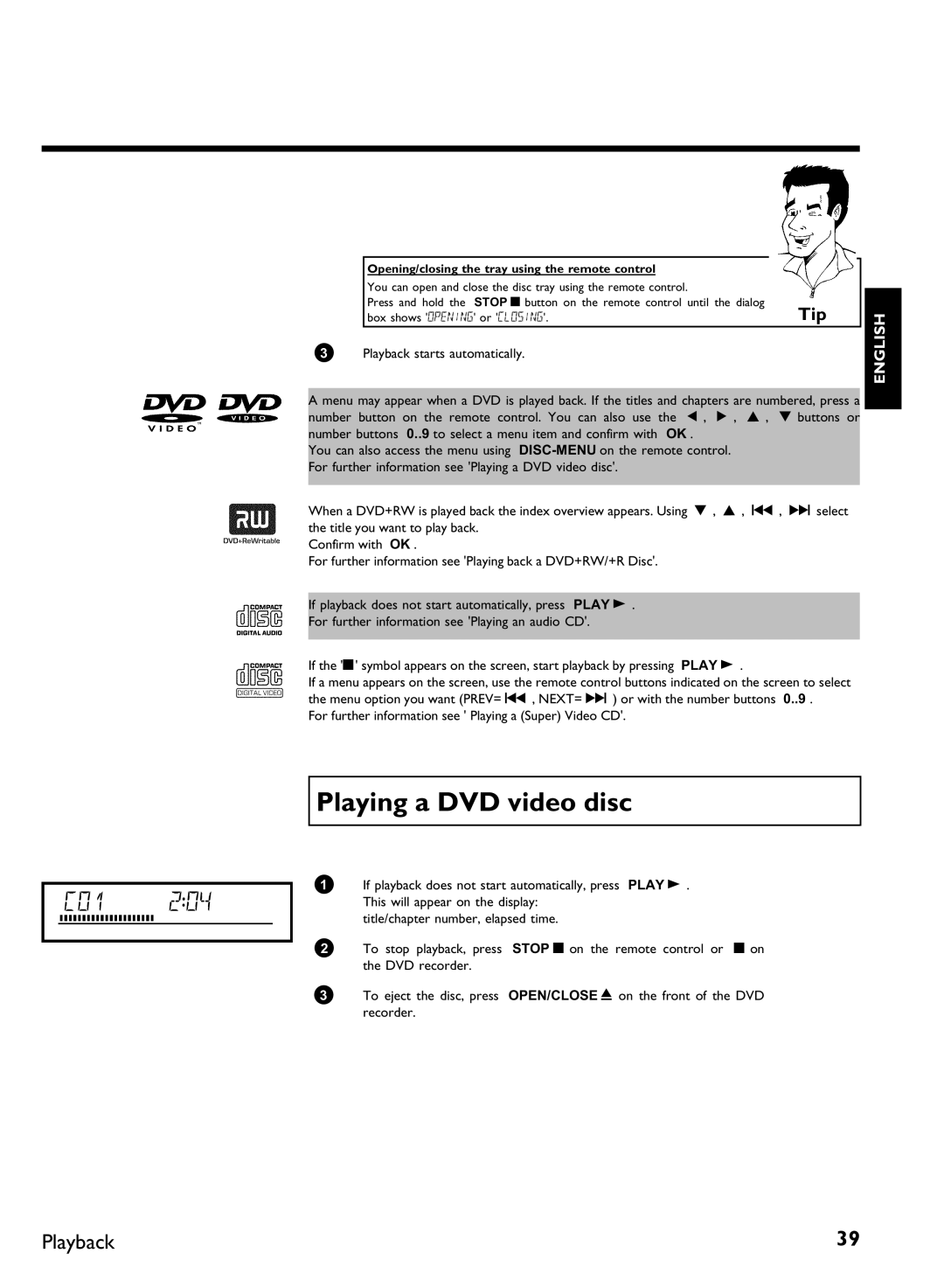 Philips DVDR 77/00, DVDR 77/02 manual Playing a DVD video disc, For further information see Playing a Super Video CD 