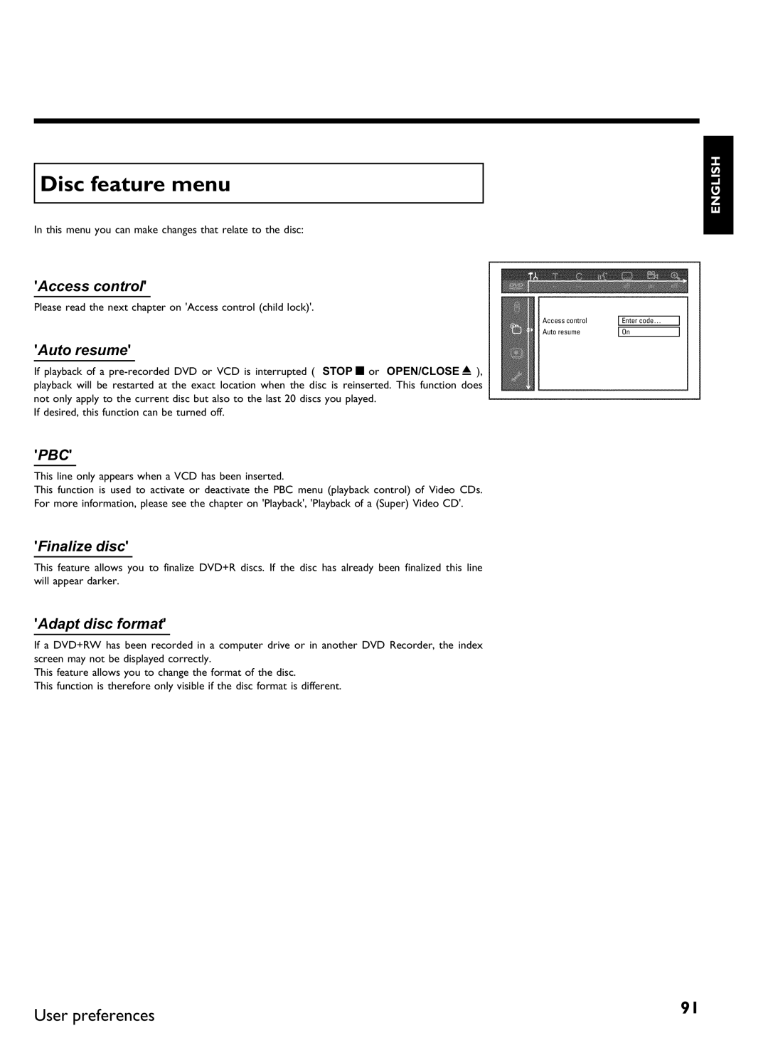 Philips DVDR 80 manual Disc feature menu, Access control, Auto resume, Finalize disc, Adapt disc format 