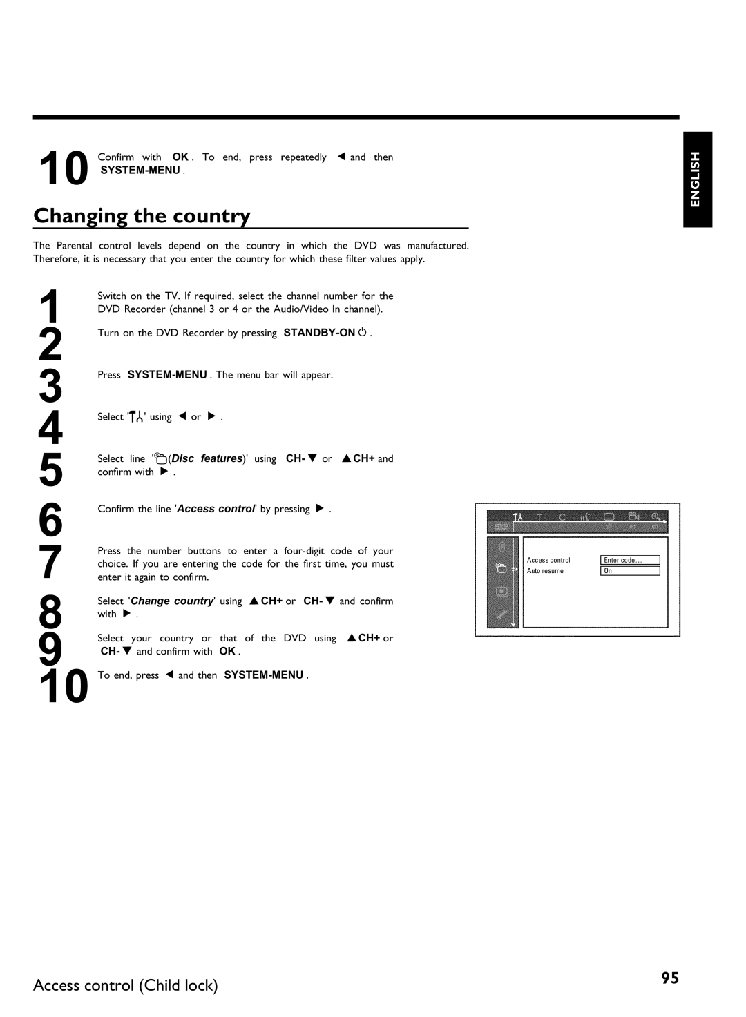 Philips DVDR 80 manual Changing the country, Confirm with OK . To end, press repeatedly D and then 