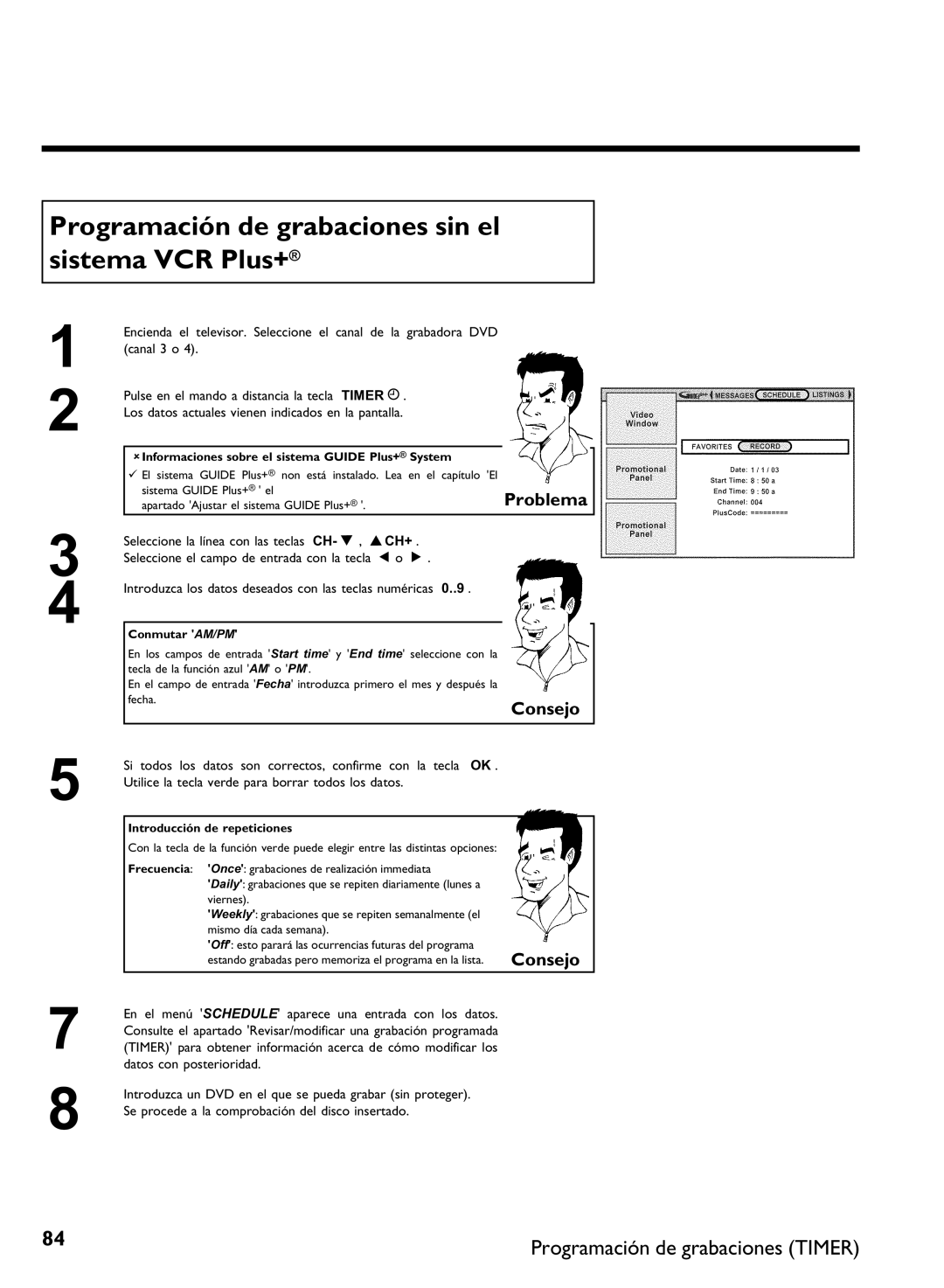 Philips DVDR 80 Programación de grabaciones sin el sistema VCR Plus+, AInformaciones sobre el sistema Guide Plus+ System 