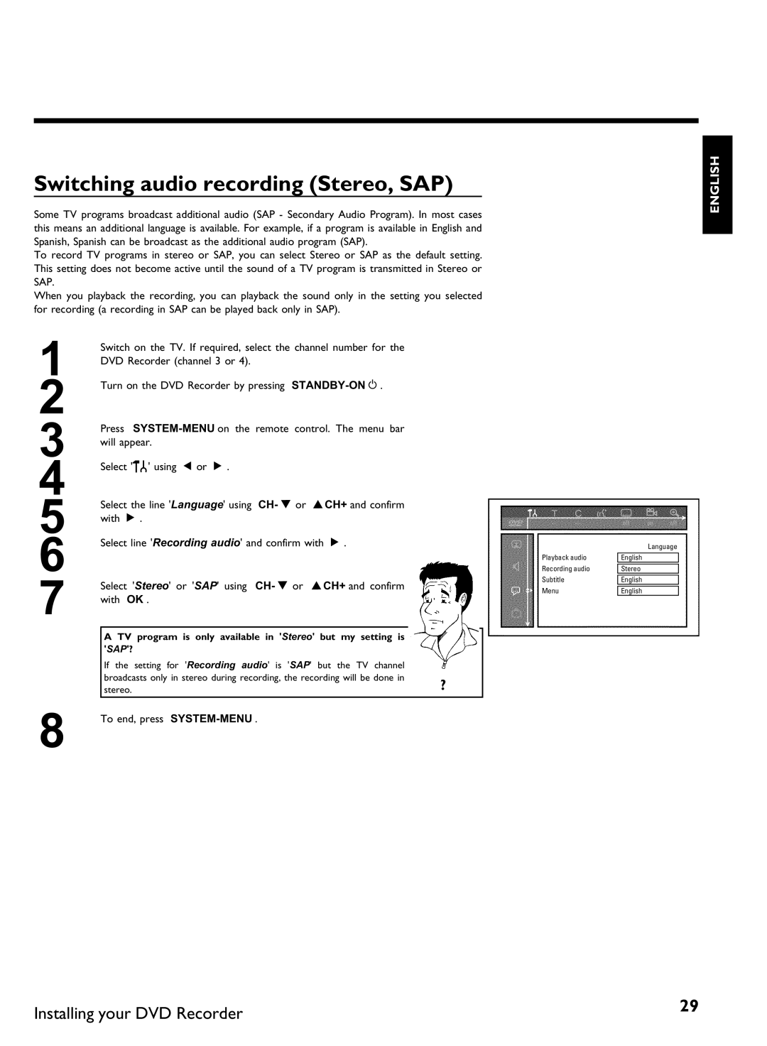 Philips DVDR 80 manual Switching audio recording Stereo, SAP, To end, press SYSTEM-MENU 