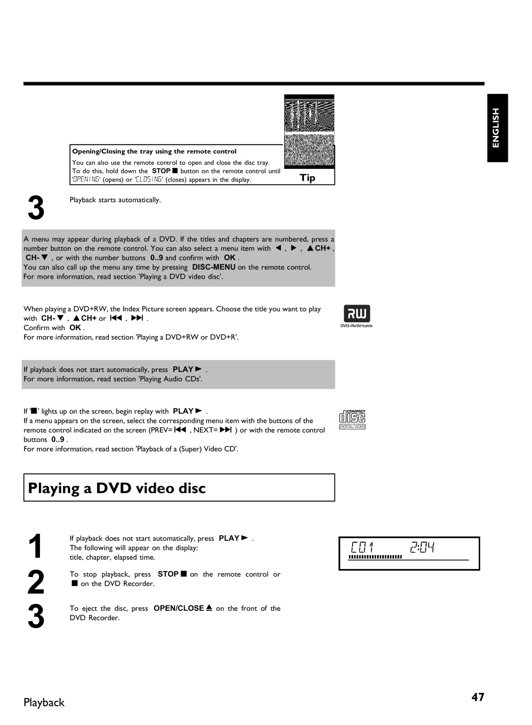 Philips DVDR 80 Playing a DVD video disc, Playback starts automatically, Opening/Closing the tray using the remote control 