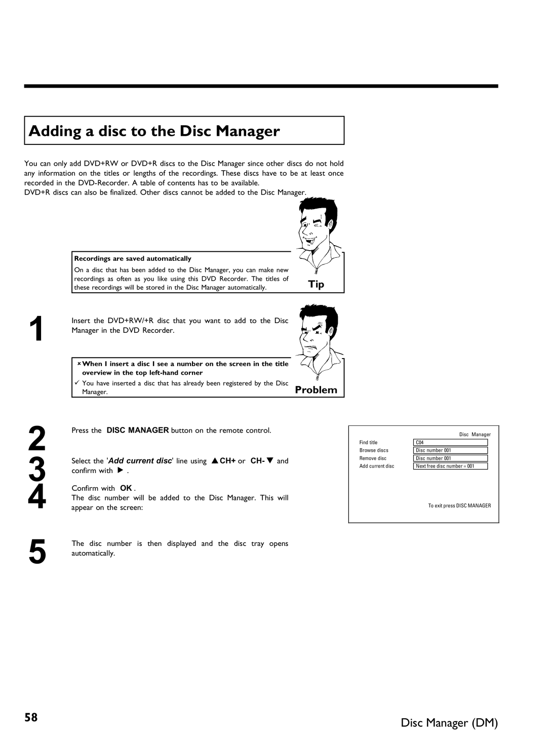 Philips DVDR 80 manual Adding a disc to the Disc Manager, Recordings are saved automatically 