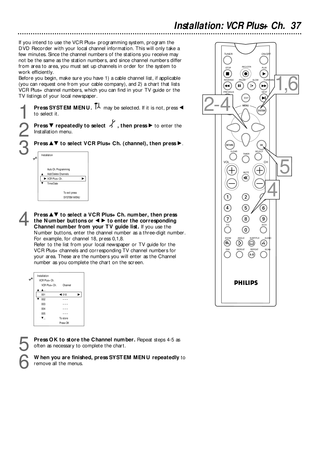 Philips DVDR1000 owner manual Installation VCR Plus+ Ch 