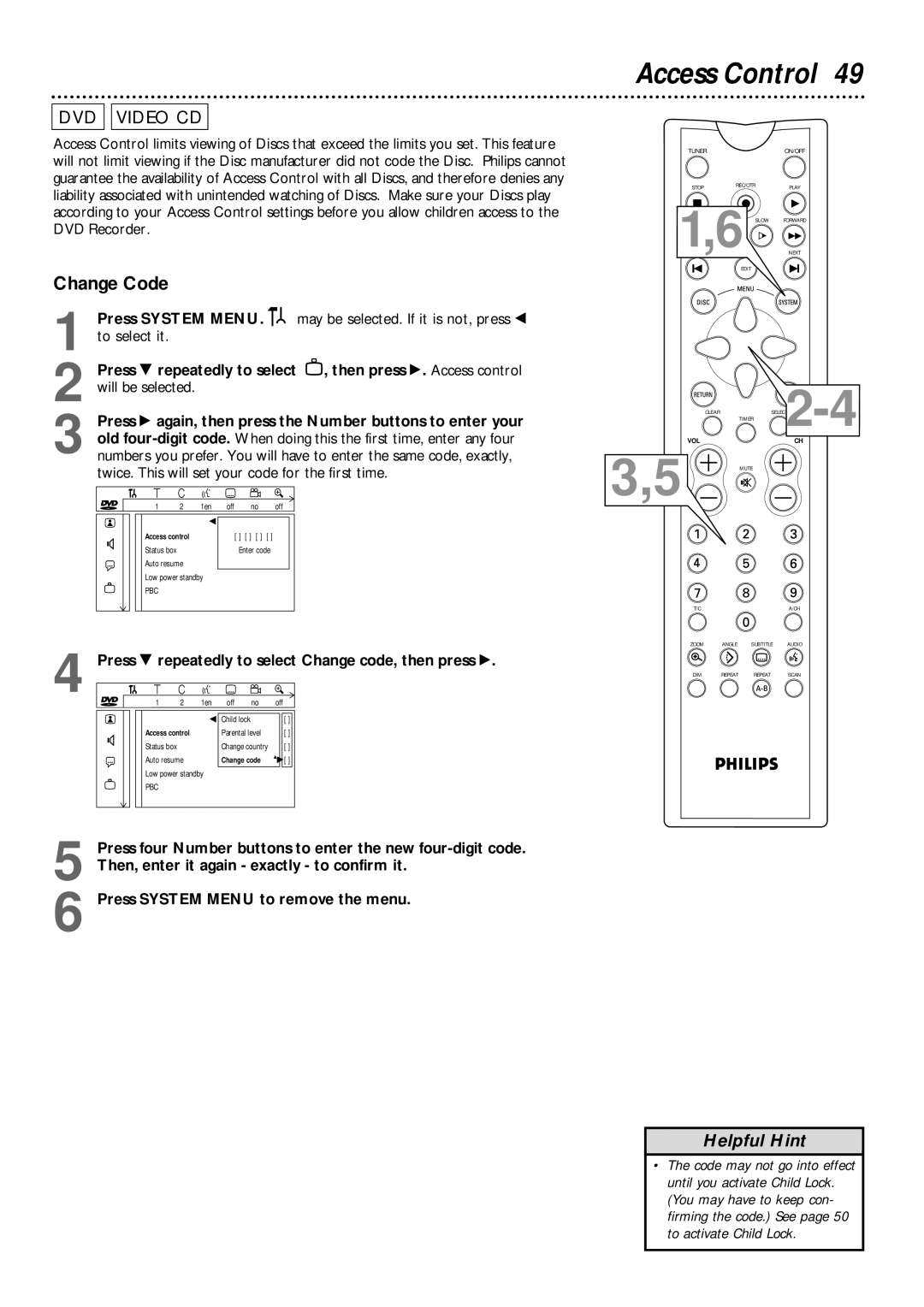 Philips DVDR1000 owner manual Access Control, Change Code, Press again, then press the Number buttons to enter your 