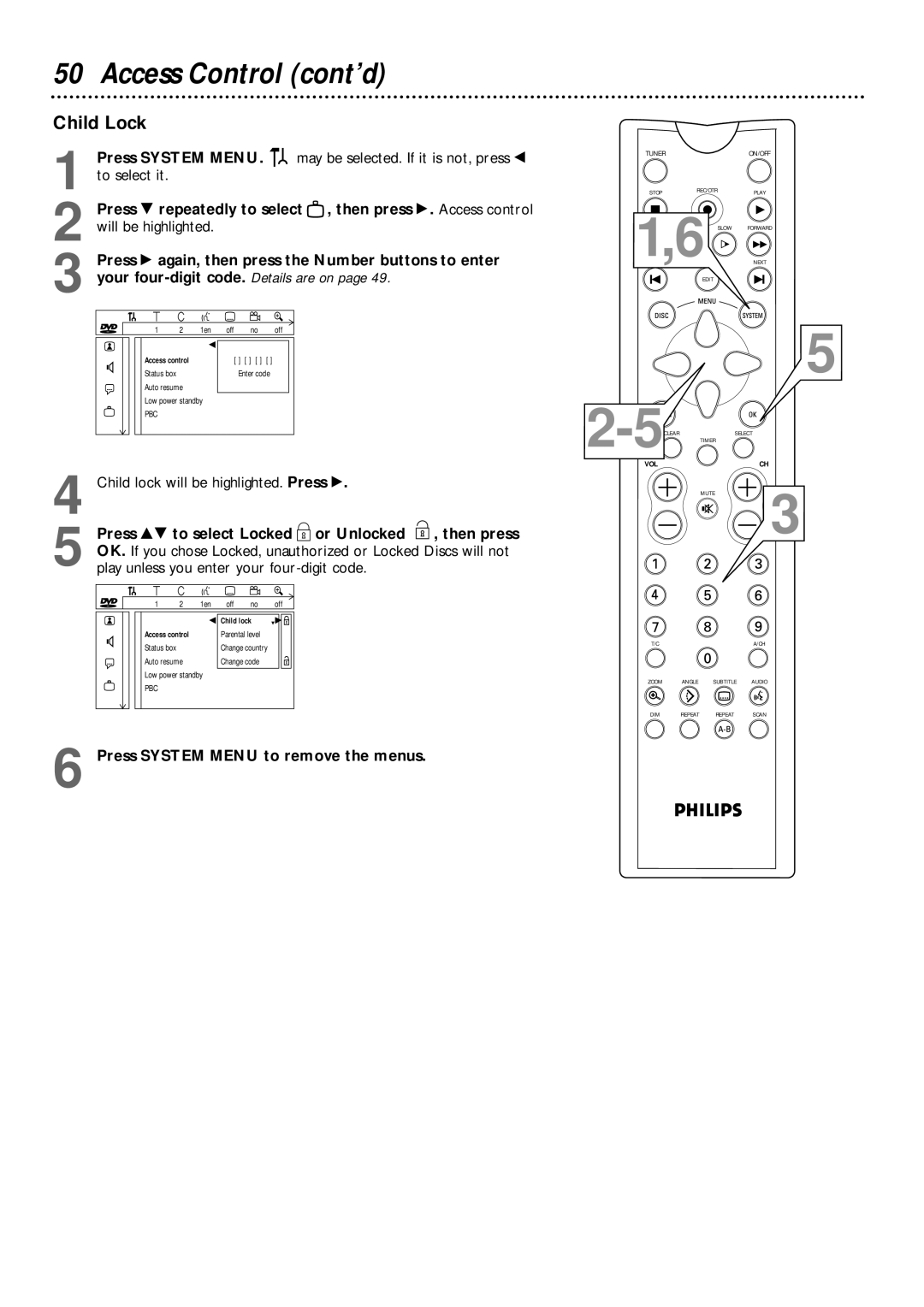 Philips DVDR1000 owner manual Access Control cont’d, Child Lock, Press 89 to select Locked Ç or Unlocked Then press 