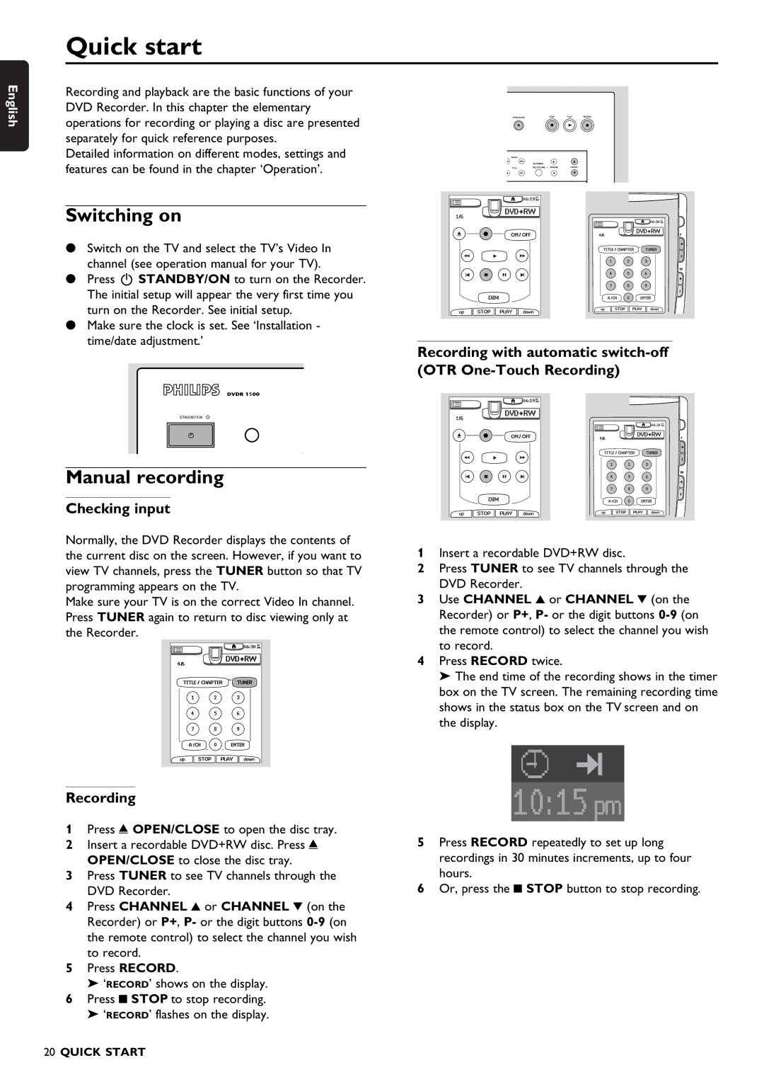 Philips DVDR1500 warranty Quick start, Switching on, Manual recording 