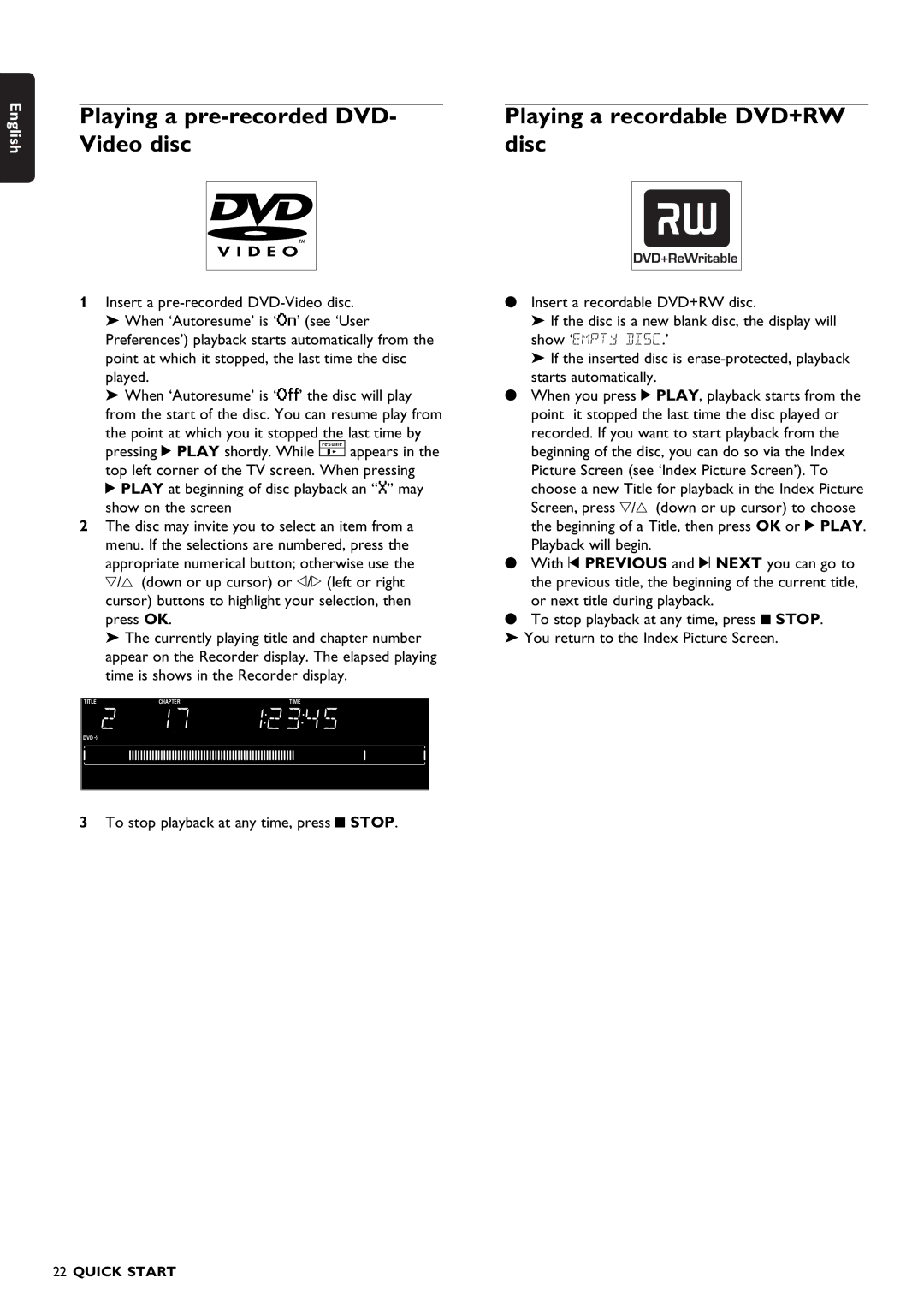 Philips DVDR1500 warranty Playing a pre-recorded DVD- Video disc, Playing a recordable DVD+RW disc 