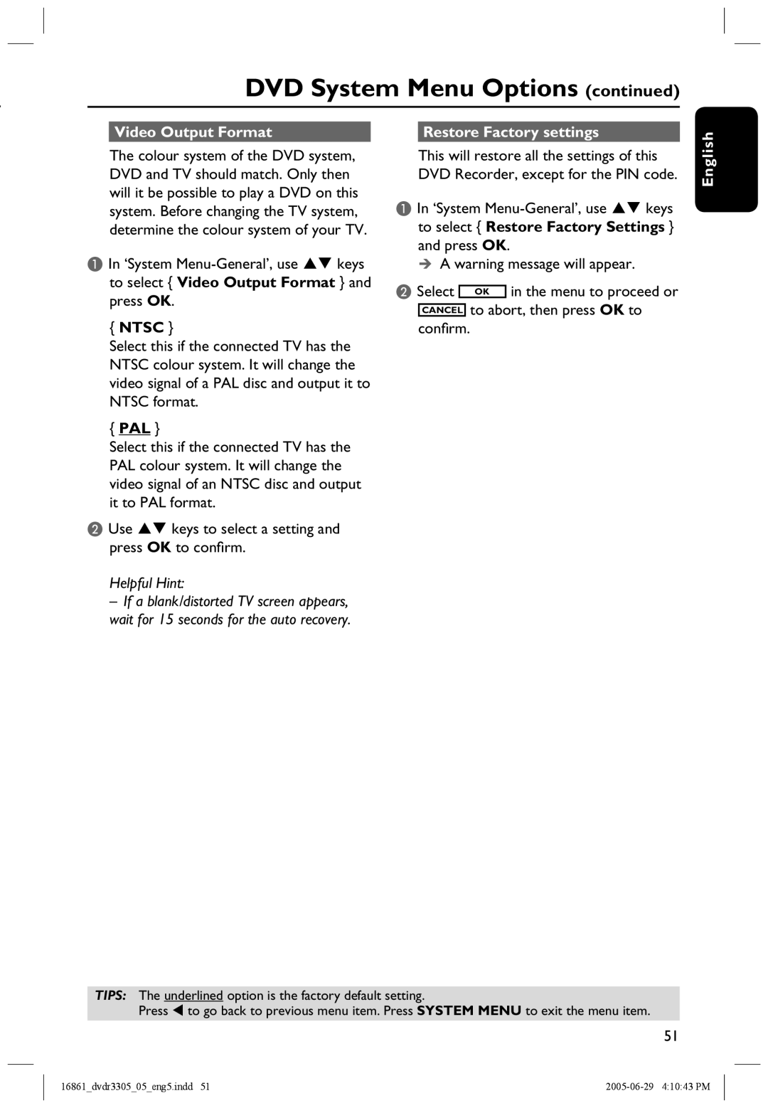 Philips DVDR3305 user manual Video Output Format Restore Factory settings, Ntsc, Pal 