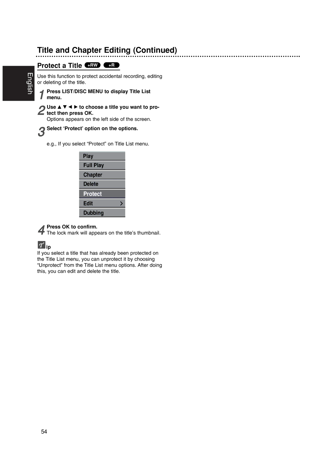 Philips DVDR3320V Protect a Title +RW, Play Full Play Chapter Delete, Edit Dubbing, Select ‘Protect’ option on the options 