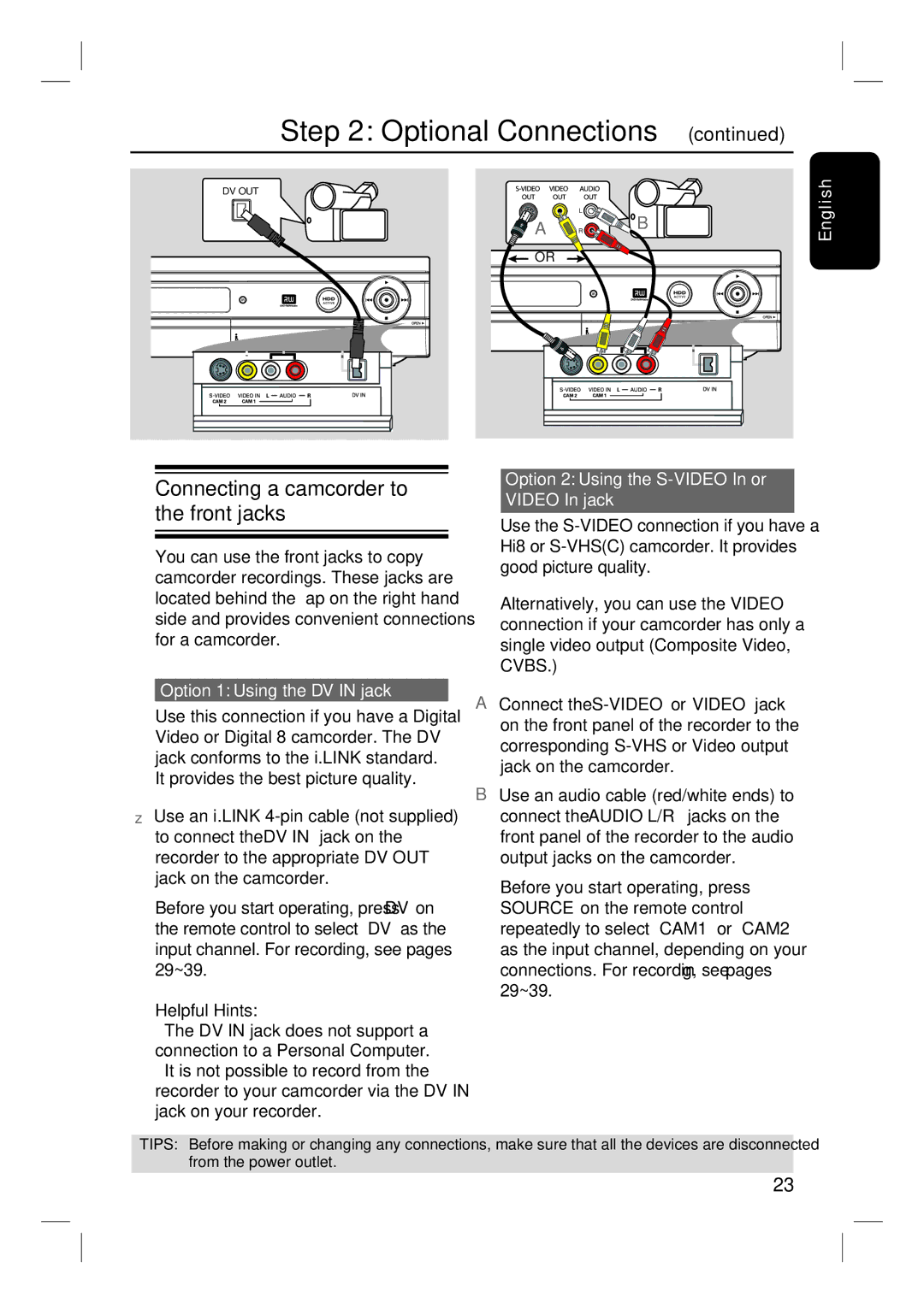 Philips DVDR3350H user manual Connecting a camcorder to the front jacks, Option 2 Using the S-VIDEO In or Video In jack 