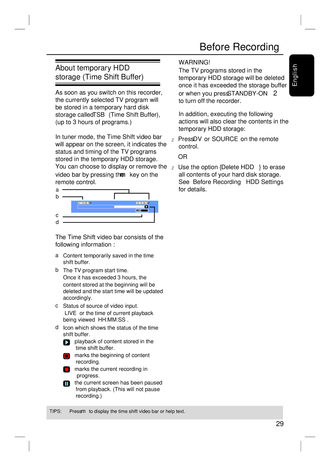 Philips DVDR3350H user manual Before Recording, About temporary HDD storage Time Shift Buffer 