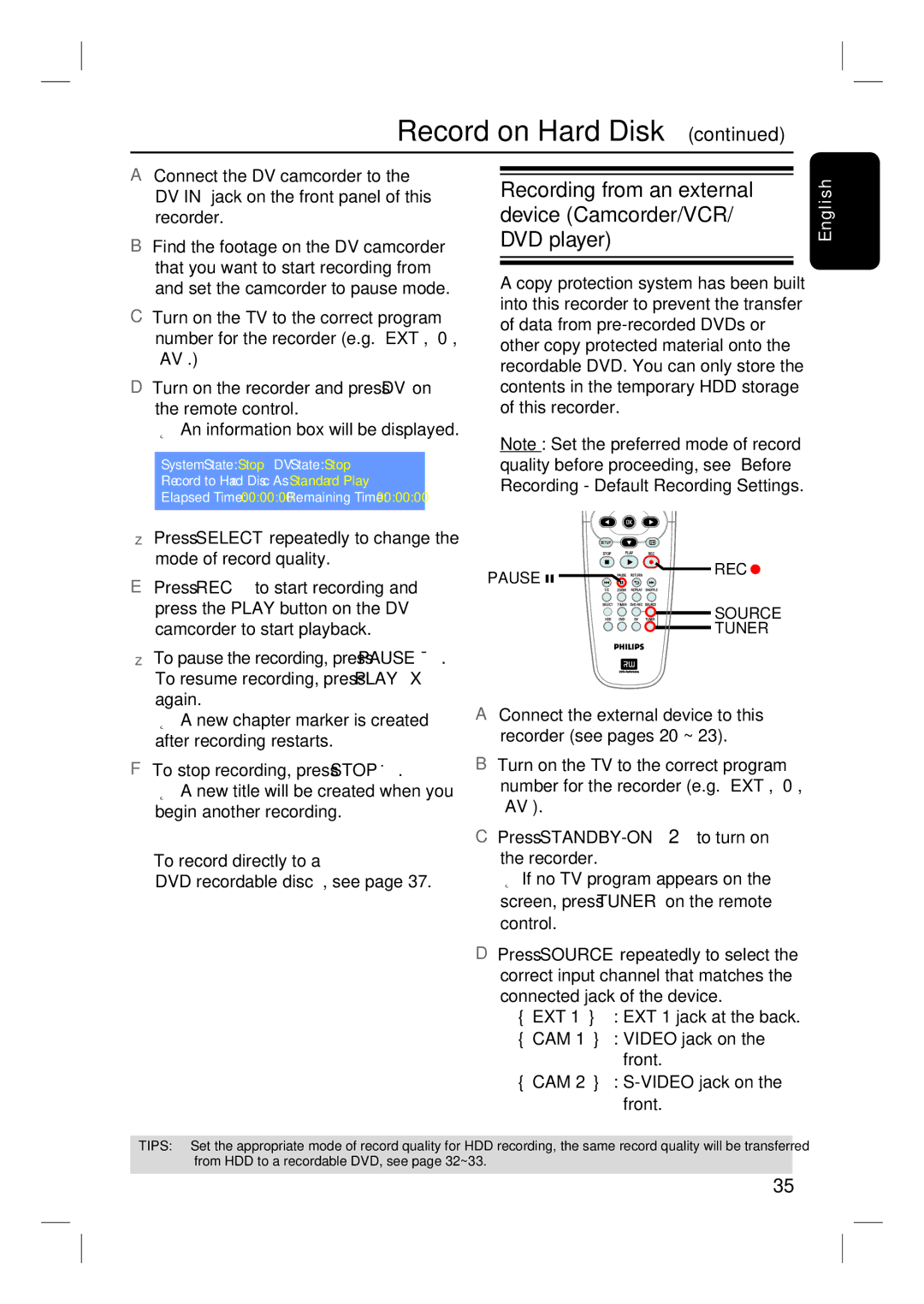 Philips DVDR3350H user manual Recording from an external device Camcorder/VCR/ DVD player 