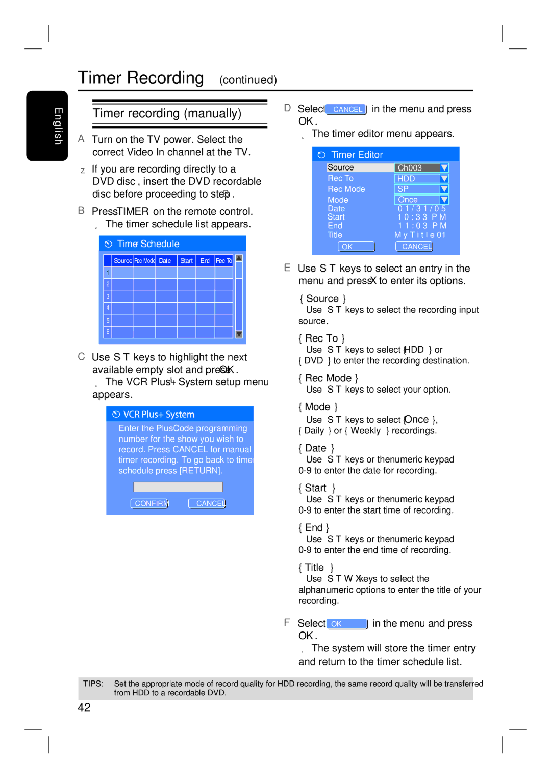 Philips DVDR3350H user manual Timer recording manually, Select Cancelok, If you are recording directly to a 