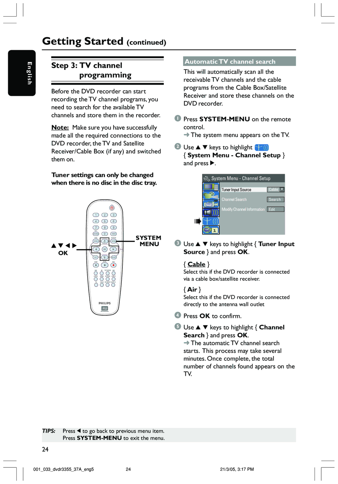 Philips DVDR3355 TV channel programming, Automatic TV channel search, System Menu Channel Setup and press, Cable, Air 