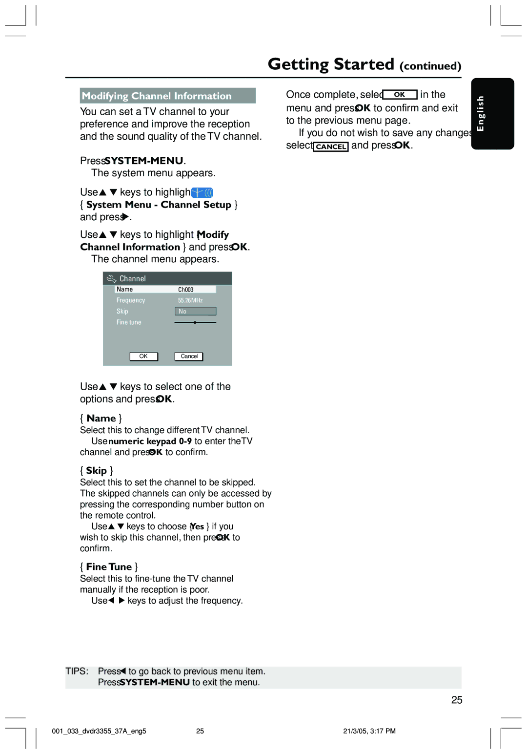 Philips DVDR3355 user manual Modifying Channel Information, Press SYSTEM-MENU, Name, Skip, Fine Tune 