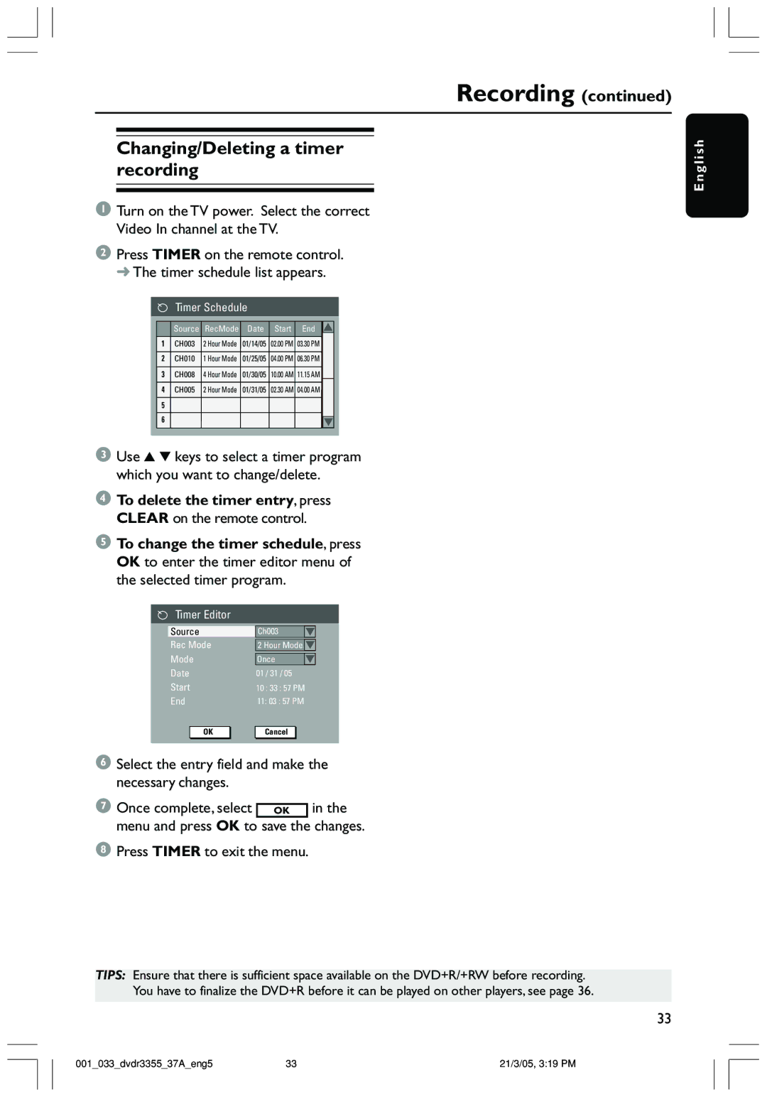 Philips DVDR3355 user manual Changing/Deleting a timer recording, Date Start End 