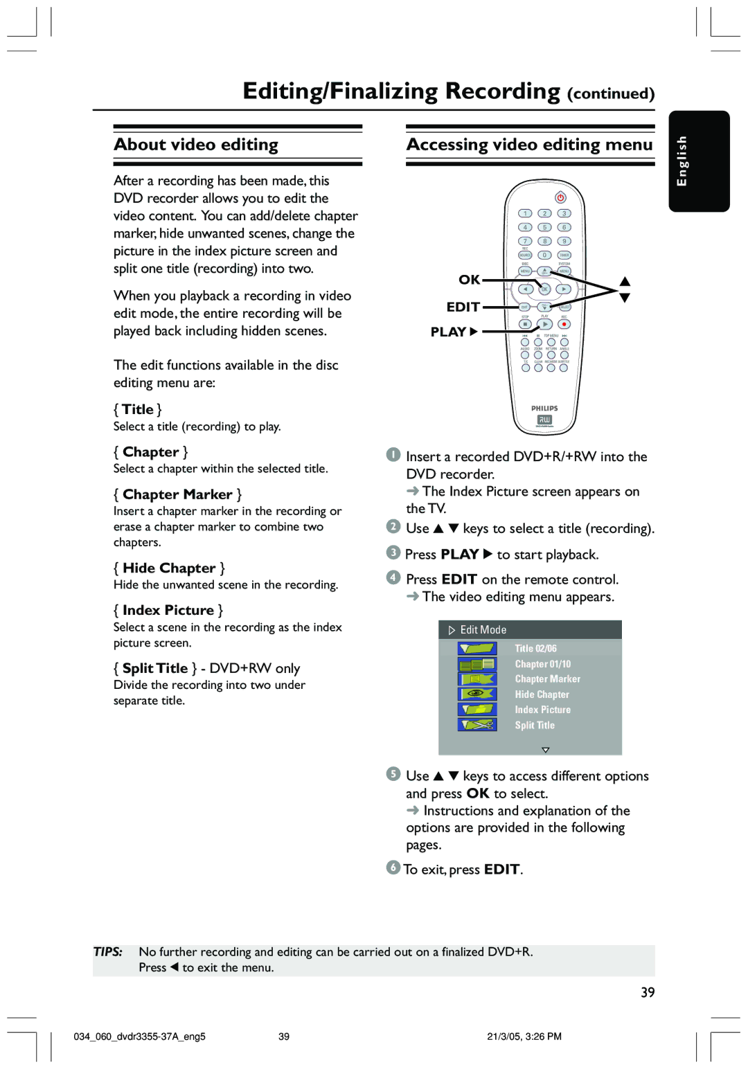 Philips DVDR3355 user manual About video editing, Accessing video editing menu 