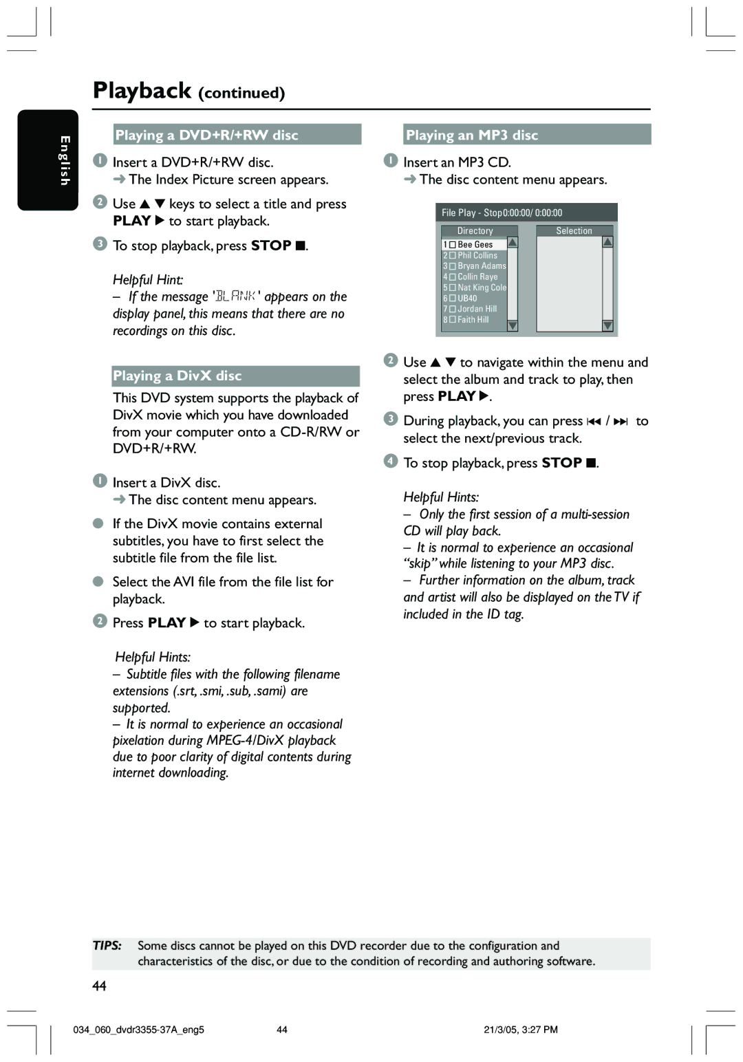 Philips DVDR3355 user manual Playing a DVD+R/+RW disc, Playing a DivX disc, Insert a DivX disc Disc content menu appears 