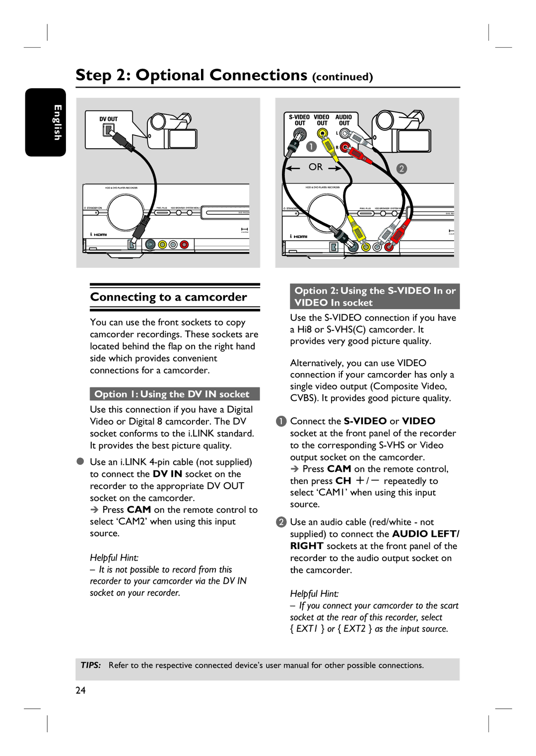 Philips DVDR3360H user manual Connecting to a camcorder, Option 2 Using the S-VIDEO In or Video In socket 