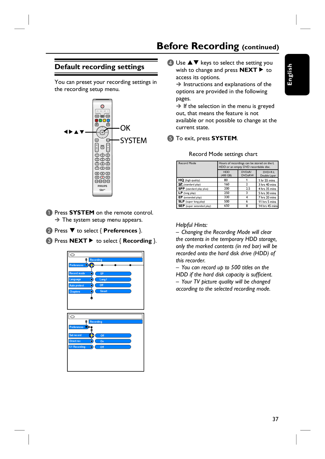 Philips DVDR3360H user manual Default recording settings, Press to select Preferences Press Nexté to select Recording 